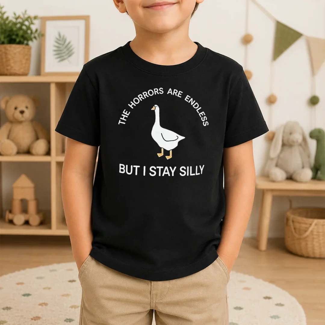 Funny Happy Goose The Horrors Are Endless But I Stay Silly Kids T Shirt Funny Happy Goose The Horrors Are Endless But I Stay Silly Kids T-Shirt
