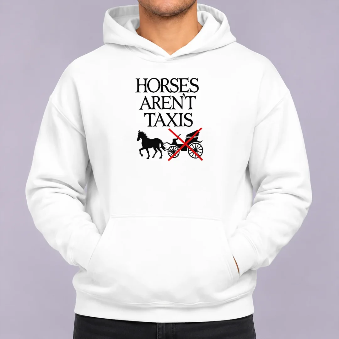funny-horses-arent-taxis-vintage-hoodie Funny Horses Arent Taxis Vintage Hoodie