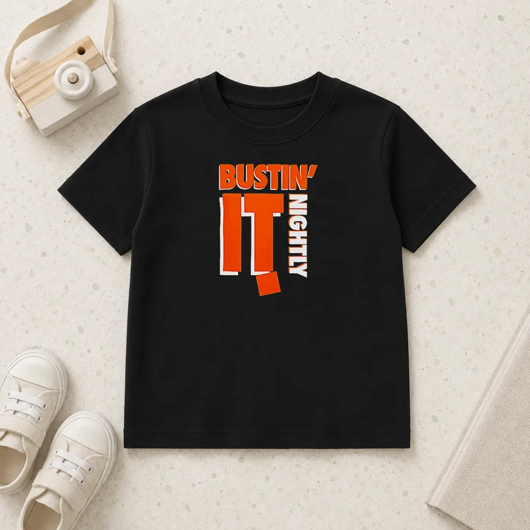 funny-hot-bustin-it-nightly-kids-t-shirt Funny Hot Bustin It Nightly Kids T-Shirt