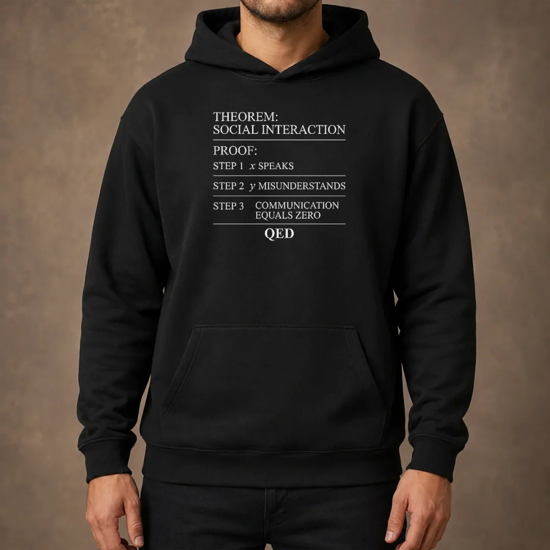 funny-hot-social-interaction-theorem-math-proof-introvert-hoodie Funny Hot Social Interaction Theorem Math Proof Introvert Hoodie