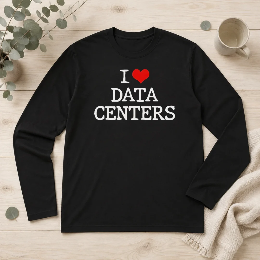 funny-i-love-data-centers-it-professional-server-room-long-sleeve-shirt Funny I Love Data Centers IT Professional Server Room Long Sleeve Shirt