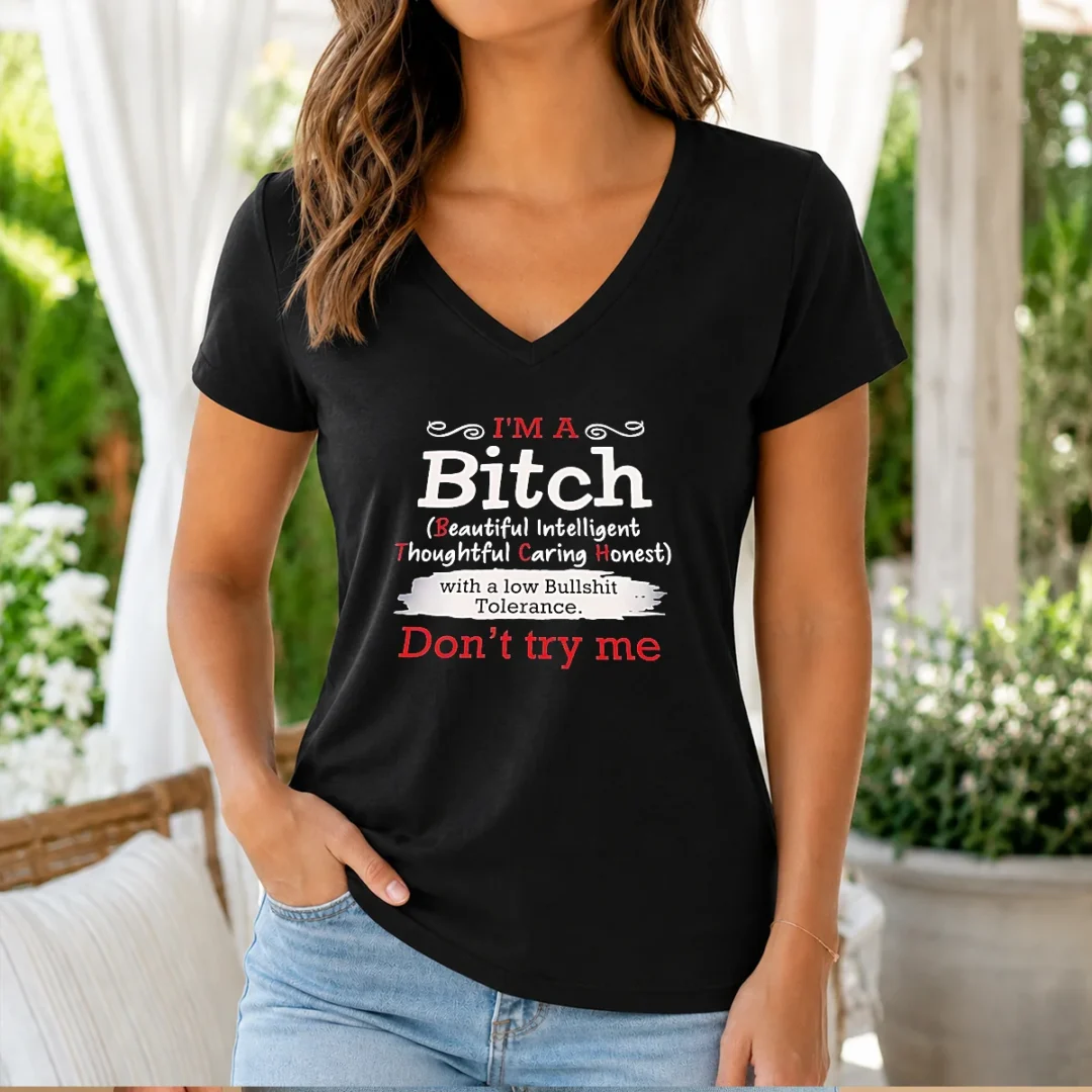funny-i-m-a-bitch-beautiful-intelligent-thoughtful-caring-honest-with-a-low-bullshit-tolerance-v-neck-shirt Funny I'M A Bitch Beautiful Intelligent Thoughtful Caring Honest With A Low Bullshit Tolerance V-Neck Shirt
