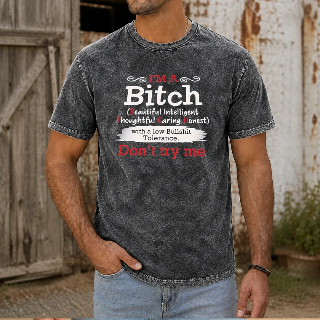 funny-i-m-a-bitch-beautiful-intelligent-thoughtful-caring-honest-with-a-low-bullshit-tolerance-washed-t-shirt Funny I'M A Bitch Beautiful Intelligent Thoughtful Caring Honest With A Low Bullshit Tolerance Washed T-Shirt
