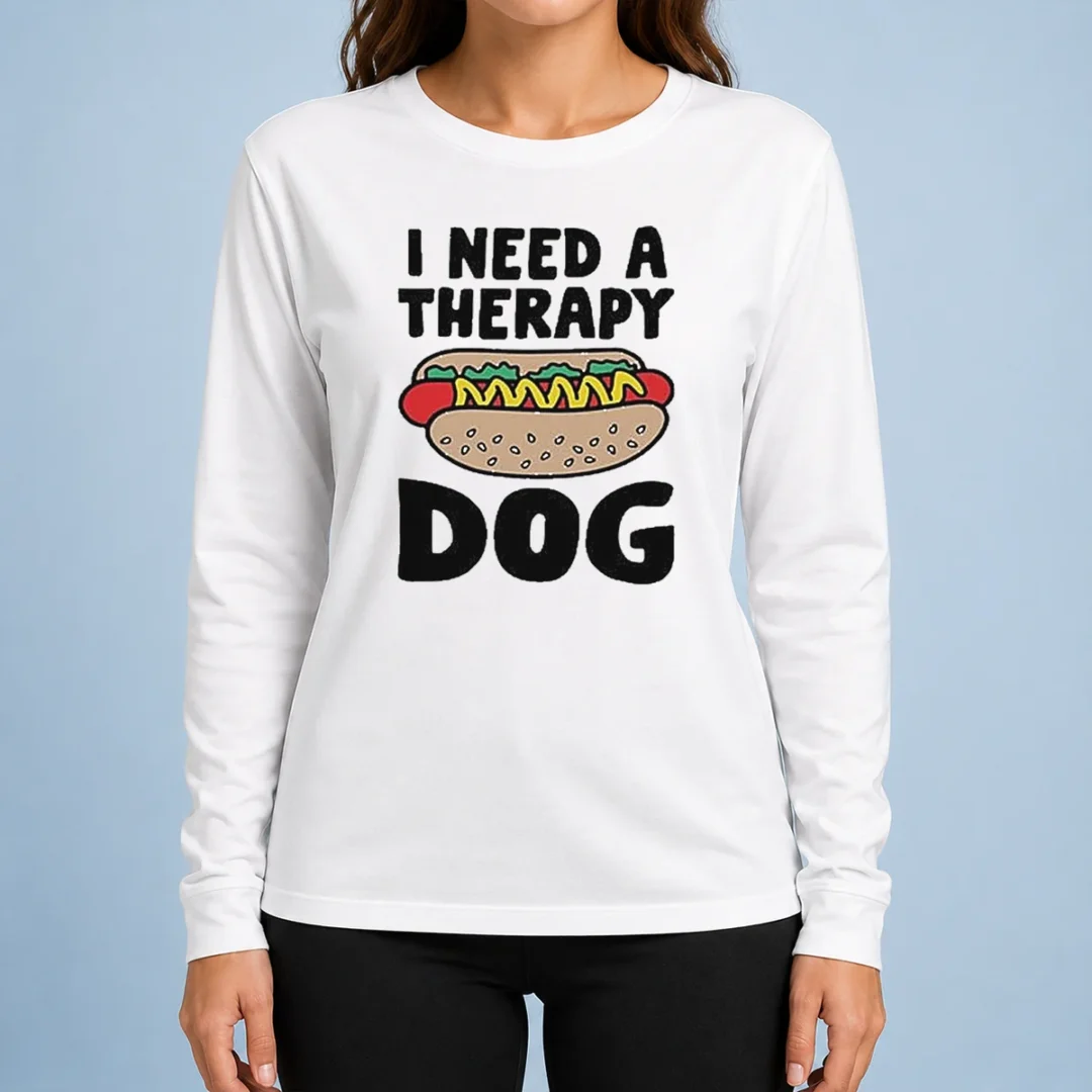 funny-i-need-a-therapy-dog-illustration-long-sleeve-shirt Funny I Need A Therapy Dog Illustration Long Sleeve Shirt