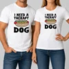 Funny I Need A Therapy Dog Illustration t shirt in classic fit, white color, front view