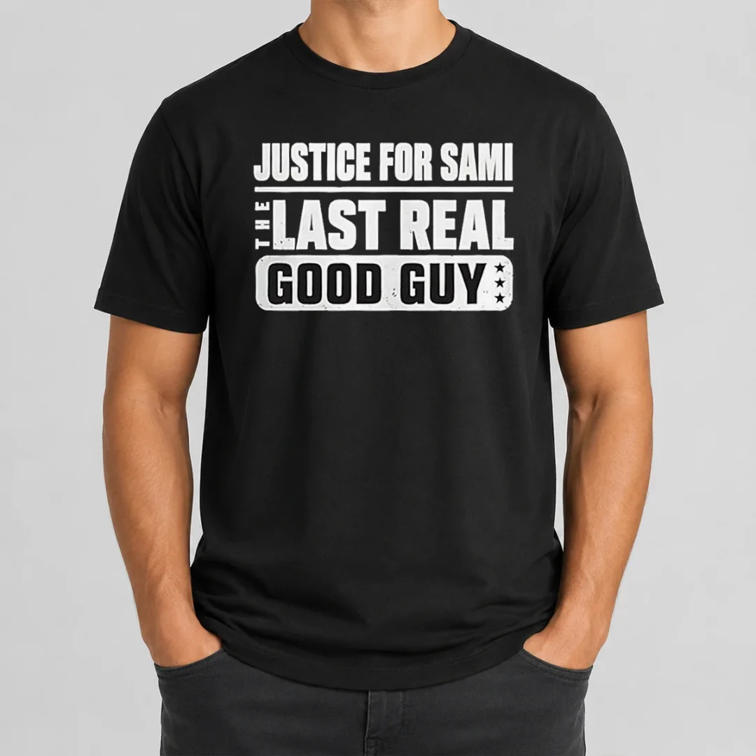 Funny Justice For Sami The Last Real Good Guy Text t shirt Funny Justice For Sami The Last Real Good Guy Text