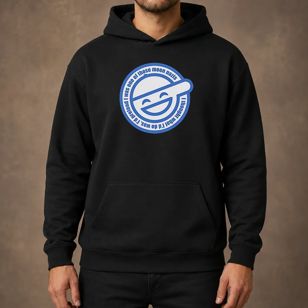 funny-laughing-man-ghost-in-the-shell-i-was-one-of-those-moon-nazis-i-thought-what-i-d-do-was-hoodie Funny Laughing Man Ghost In The Shell I Was One Of Those Moon Nazis I Thought What I'D Do Was printed hoodie in black with bold graphic
