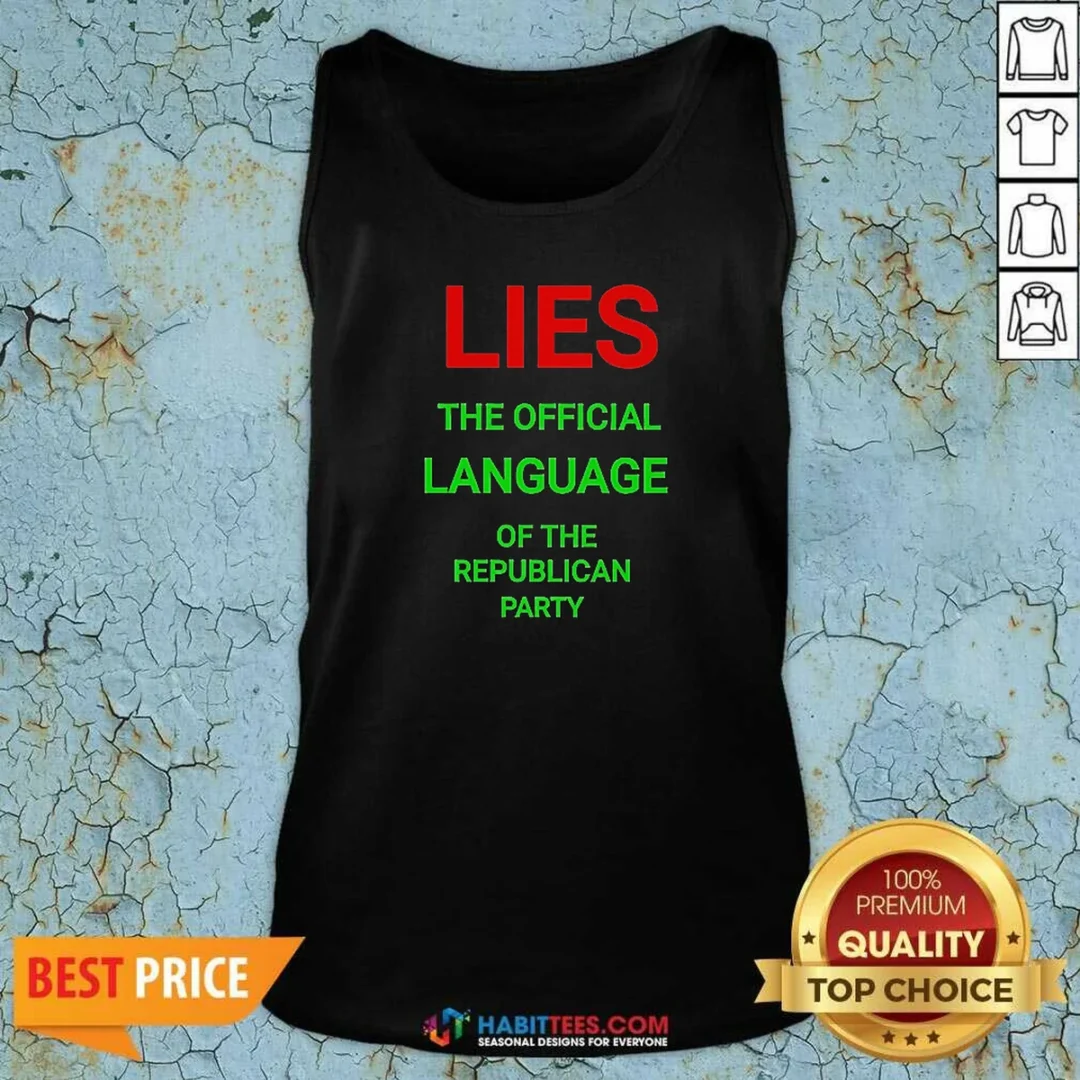 funny-lies-the-official-language-of-the-republican-party-tank-top-tank-top-optimized Funny Lies The Official Language Of The Republican Party Tank Top