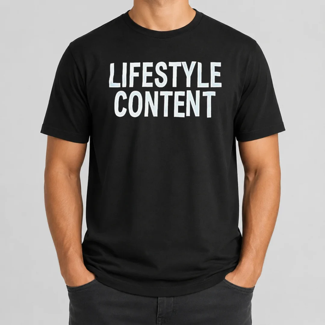 Funny Lifestyle Content t shirt Funny Lifestyle Content