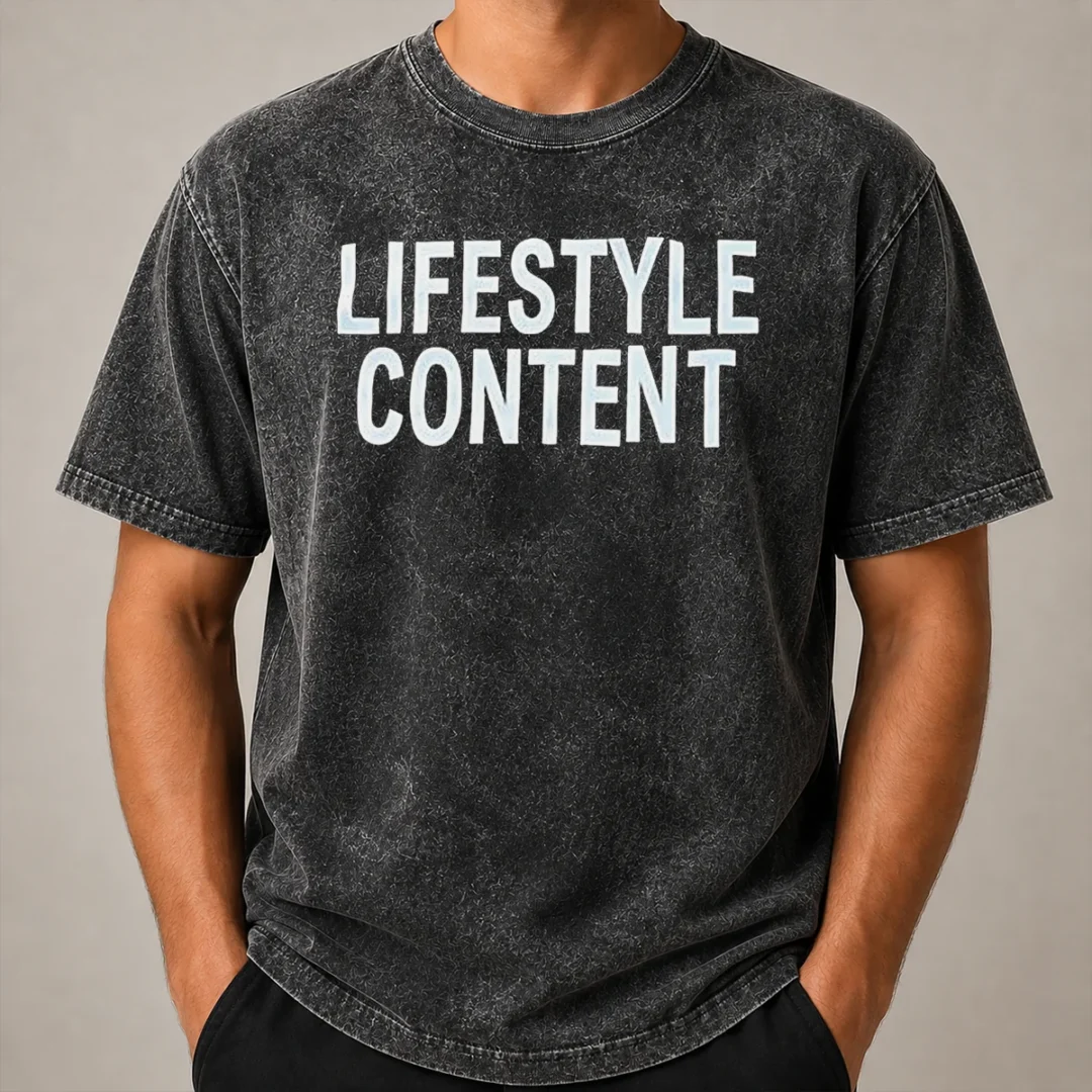 Funny Lifestyle Content Washed T Shirt Funny Lifestyle Content Washed T-Shirt