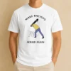 Funny Make Racists Afraid Again Anti Racism t shirt in black with bold white text on front