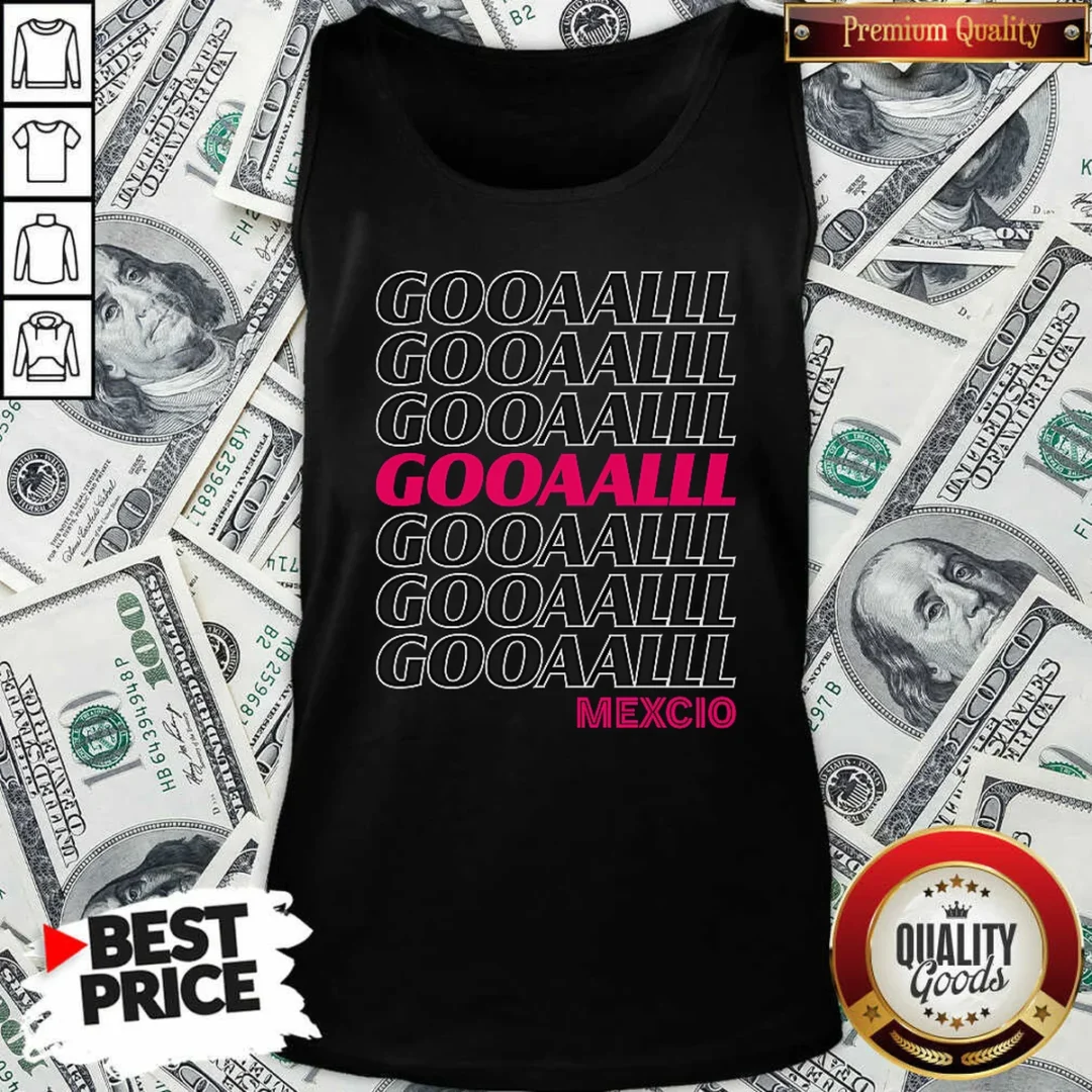 funny-mexico-soccer-fan-gooaalll-apparel-goal-tank-top-tank-top-optimized Funny Mexico Soccer Fan Gooaalll Apparel Goal Tank Top