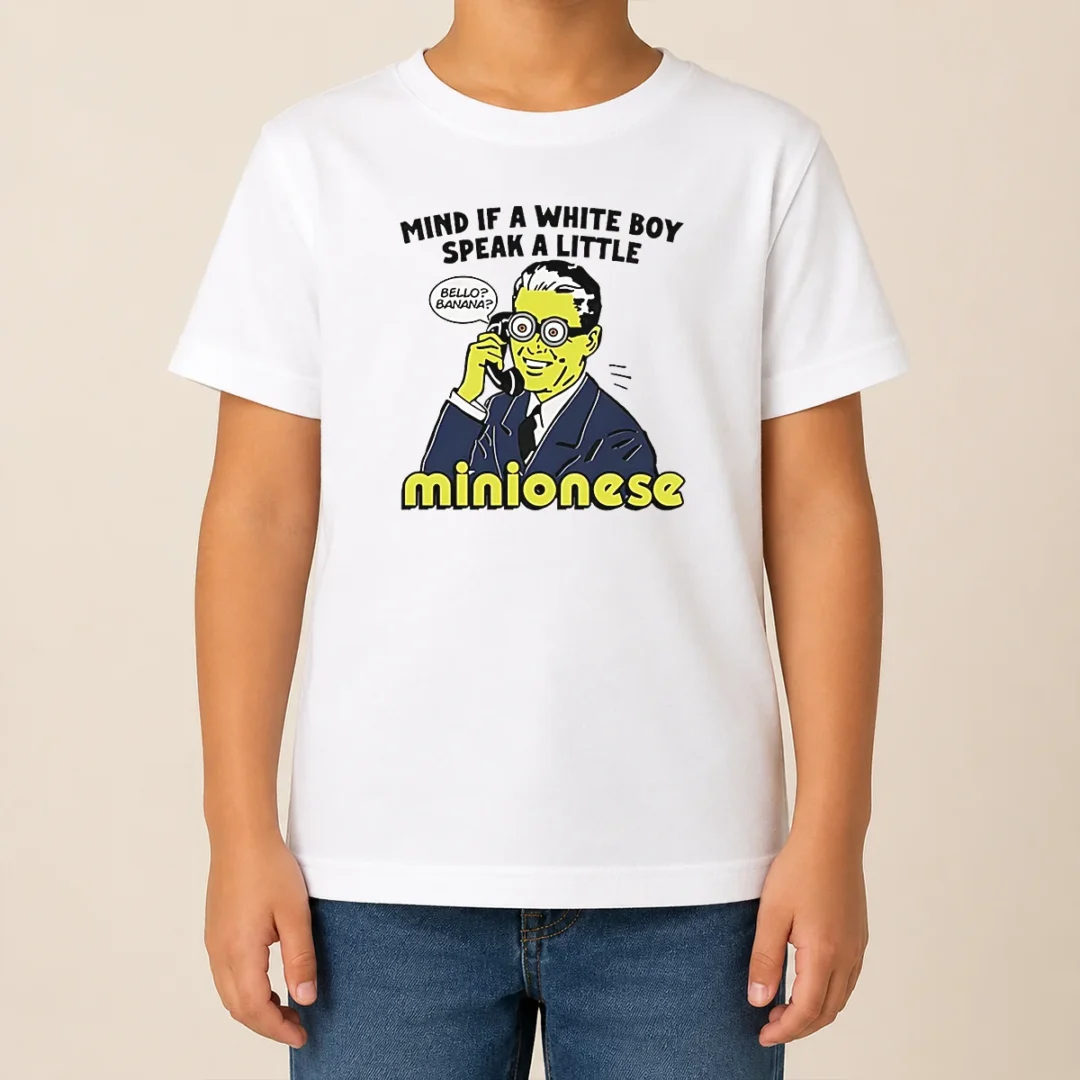 Funny Mind If A White Boy Speak A Little Minionese Kids T Shirt Funny Mind If A White Boy Speak A Little Minionese Kids T-Shirt