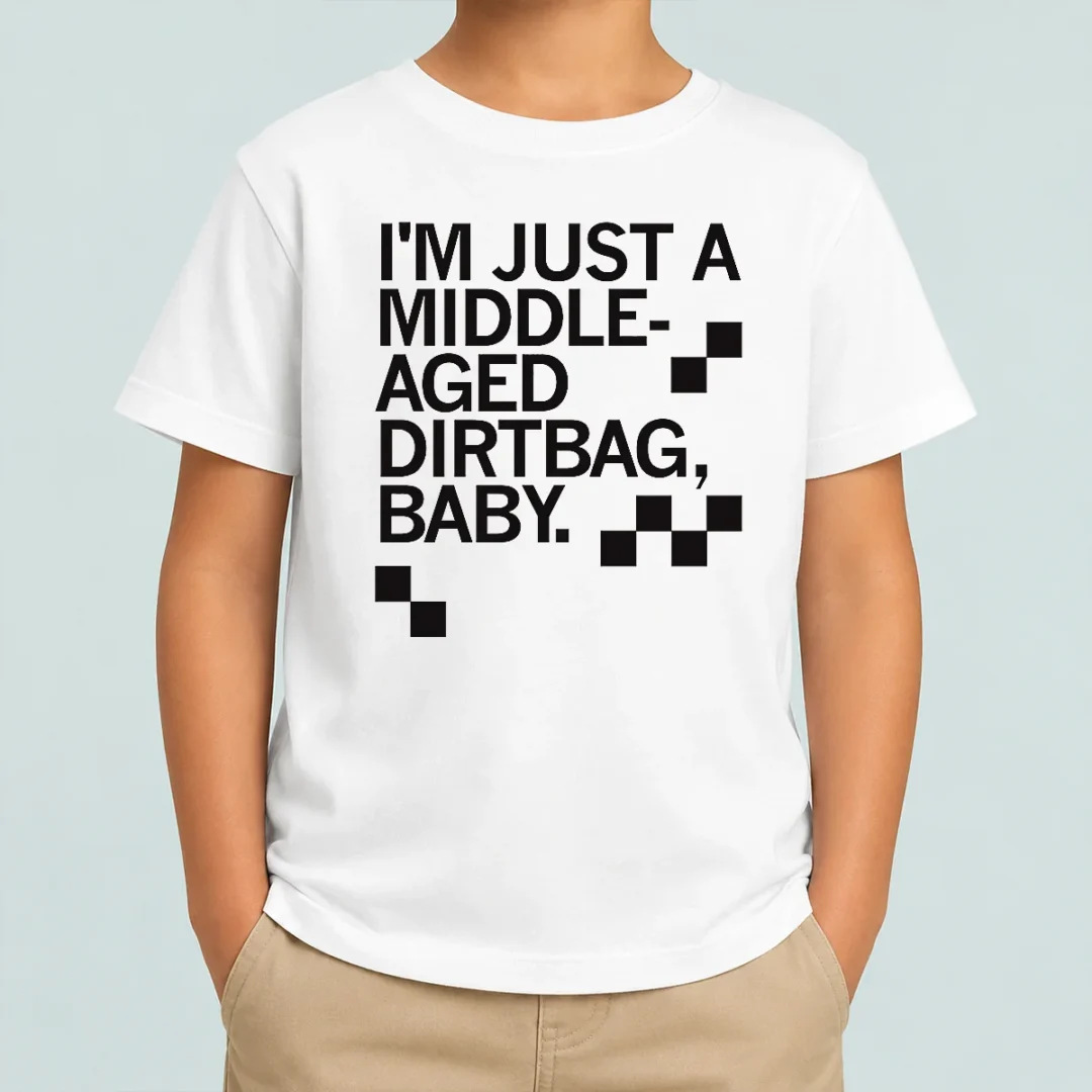 funny-nice-middle-aged-dirt-bag-kids-t-shirt Funny Nice Middle Aged Dirt Bag Kids T-Shirt