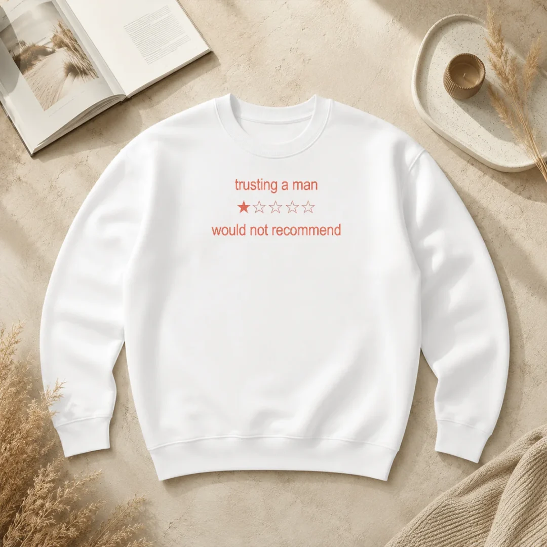 Funny Official Trusting A Man Would Not Recommend Sweater Funny Official Trusting A Man Would Not Recommend Sweater