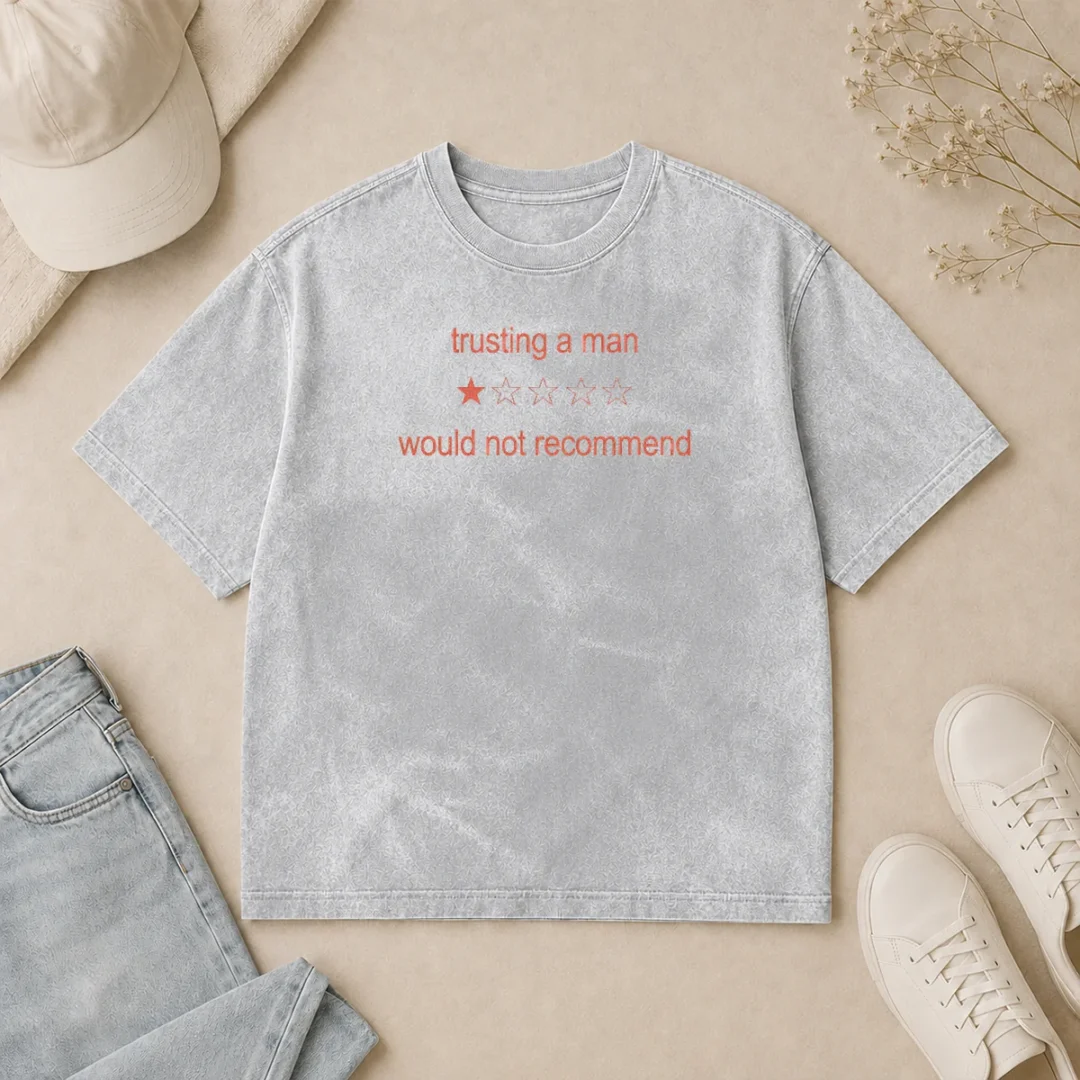 Funny Official Trusting A Man Would Not Recommend Washed T Shirt Funny Official Trusting A Man Would Not Recommend Washed T-Shirt