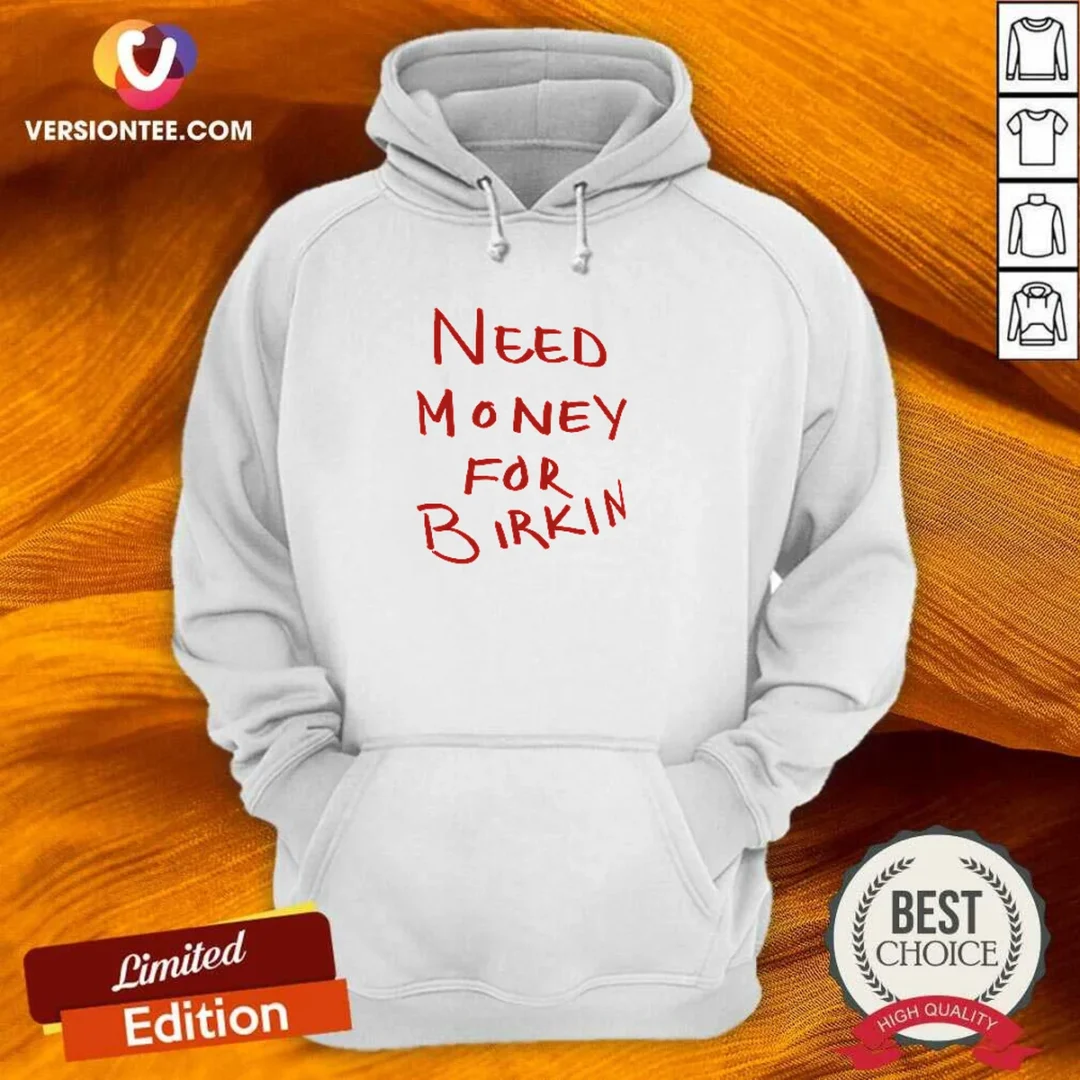 funny-paris-hilton-need-money-for-birkin-hoodie Funny Paris Hilton Need Money For Birkin Hoodie in black, featuring bold white text on front
