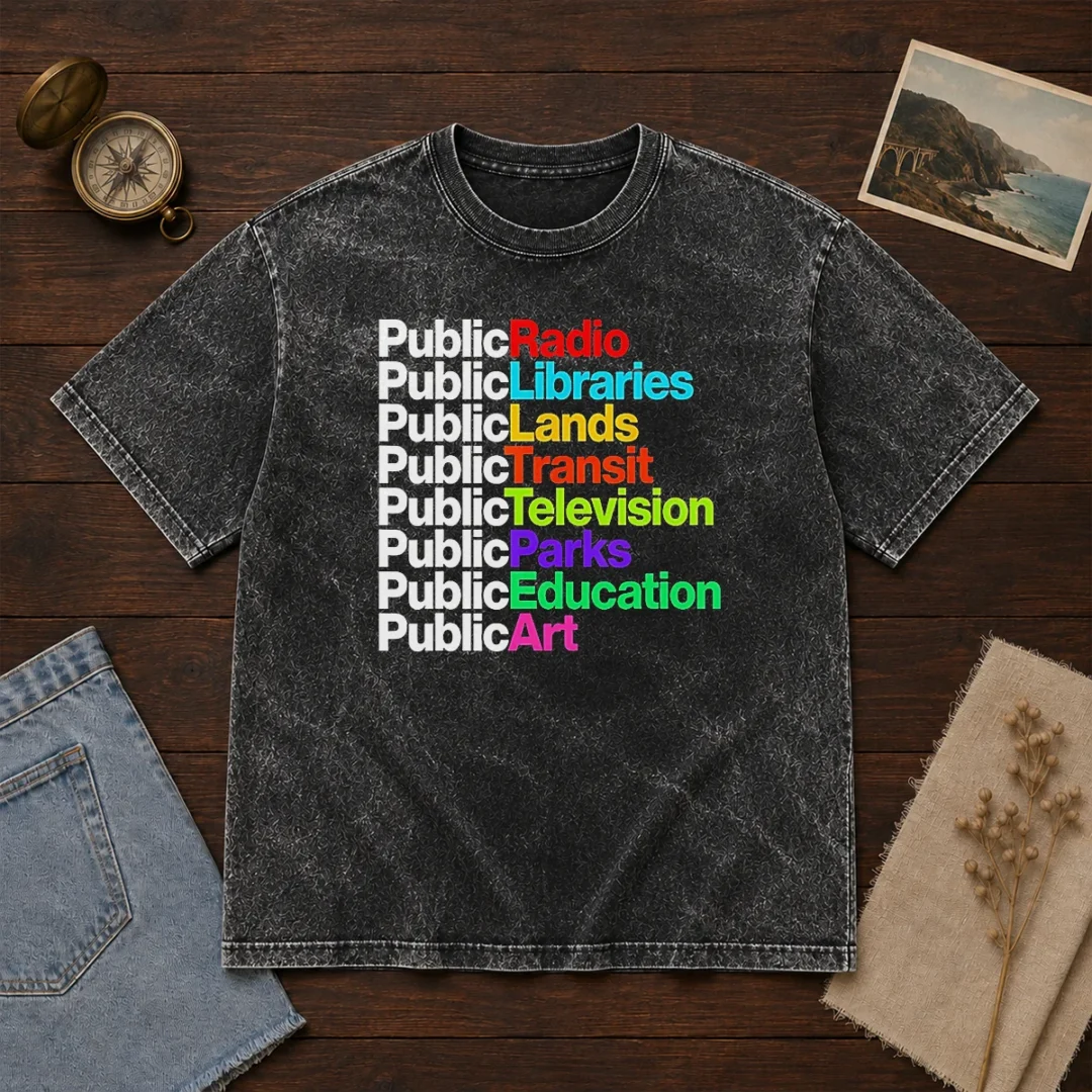 funny-public-radio-libraries-lands-transit-television-parks-education-art-washed-t-shirt Funny Public Radio Libraries Lands Transit Television Parks Education Art Washed T-Shirt