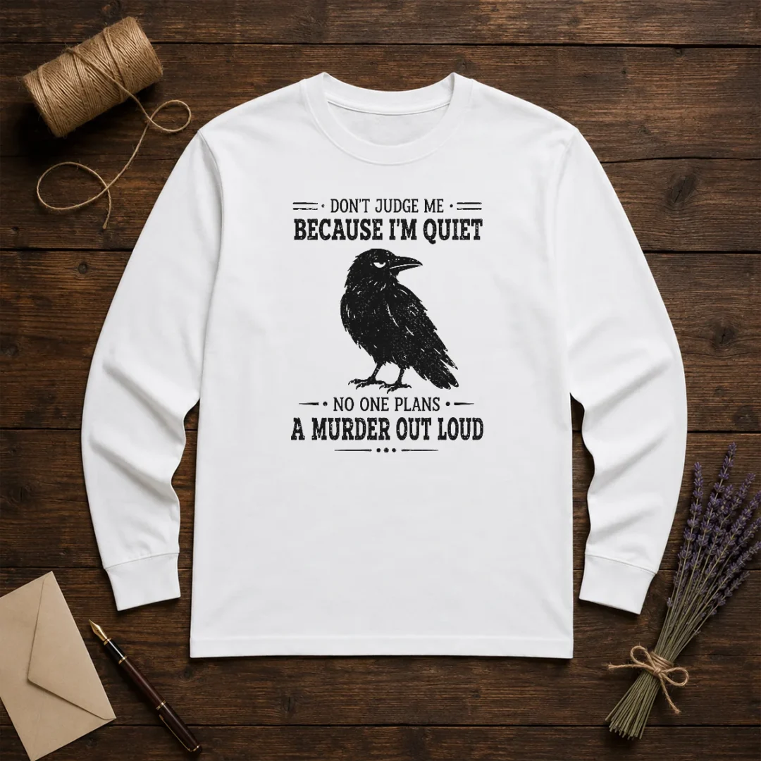 funny-sarcastic-quiet-raven-introvert-dark-humor-geek-long-sleeve-shirt-1 Funny Sarcastic Quiet Raven Introvert Dark Humor Geek Long Sleeve Shirt