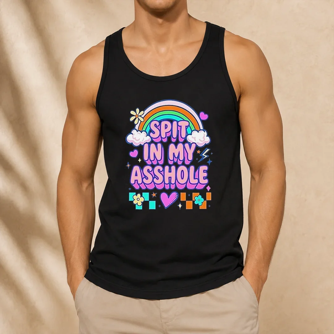 funny-spit-in-my-asshole-tank-top Funny Spit In My Asshole Tank Top