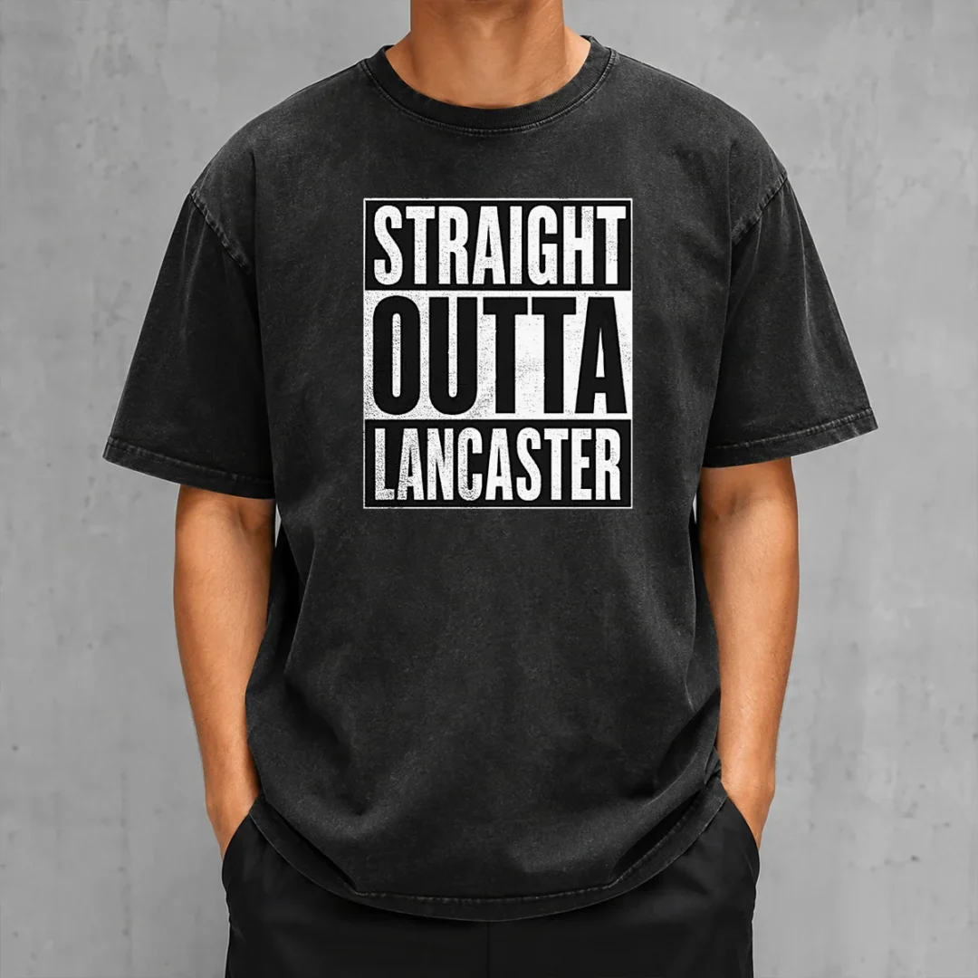funny-straight-outta-lancaster-washed-t-shirt Funny Straight Outta Lancaster Washed T-Shirt