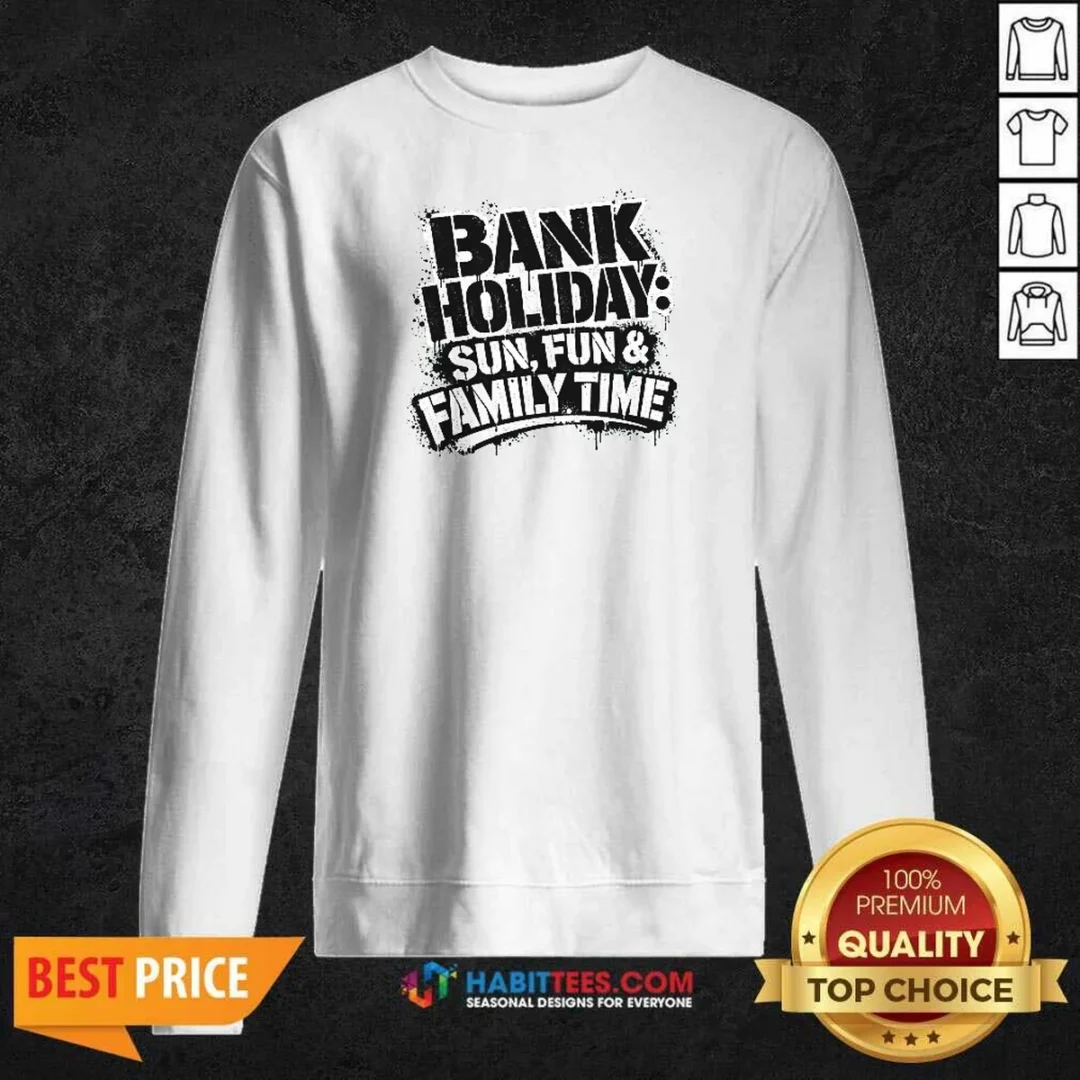 funny-summer-bank-holiday-family-time-stencil-sweatshirt-sweatshirt-optimized Funny Summer Bank Holiday Family Time Stencil Sweatshirt
