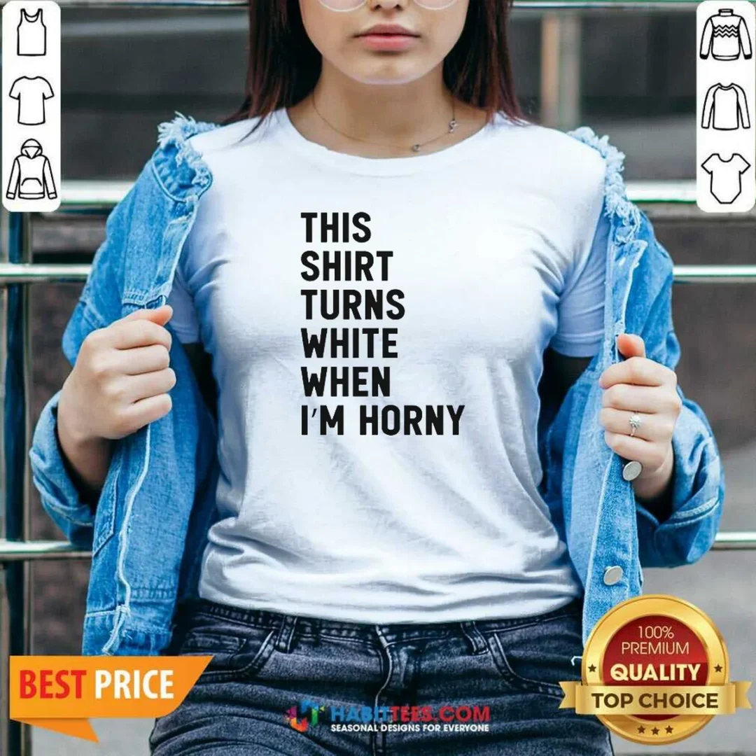 funny-this-shirt-turns-white-when-i-m-horny-v-neck-shirt-v-neck-optimized Funny This Shirt Turns White When I'M Horny V-Neck Shirt