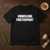 Funny Unwilling Participant