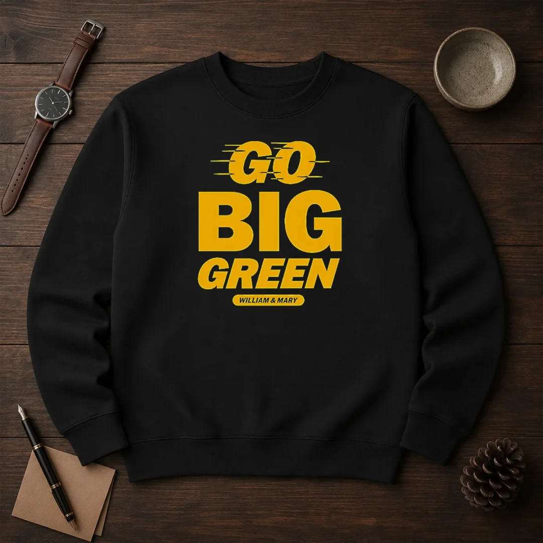 funny-william-and-mary-tribe-go-big-green-sweater Funny William And Mary Tribe Go Big Green Sweater