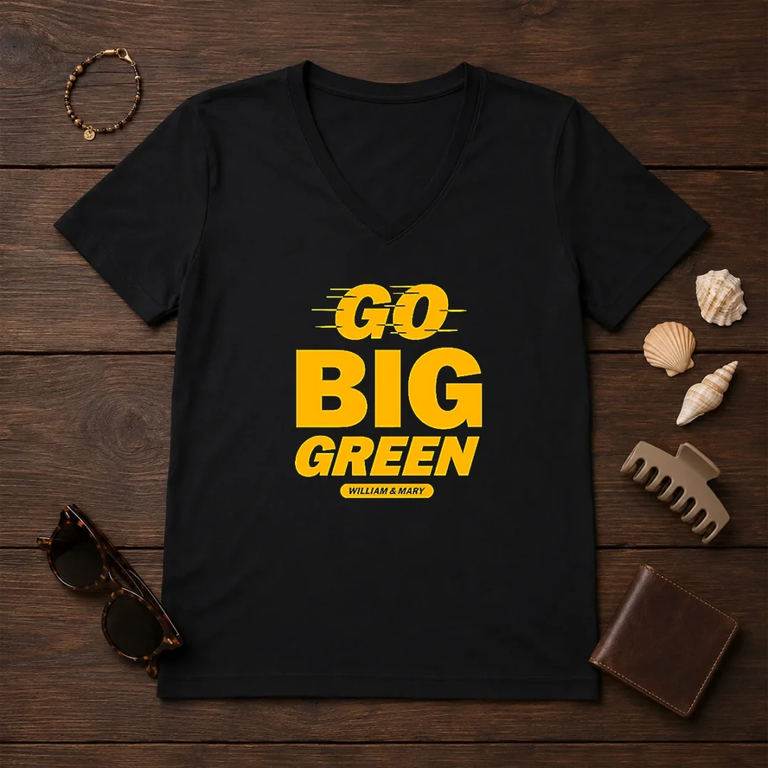 funny-william-and-mary-tribe-go-big-green-v-neck-shirt Funny William And Mary Tribe Go Big Green V-Neck Shirt