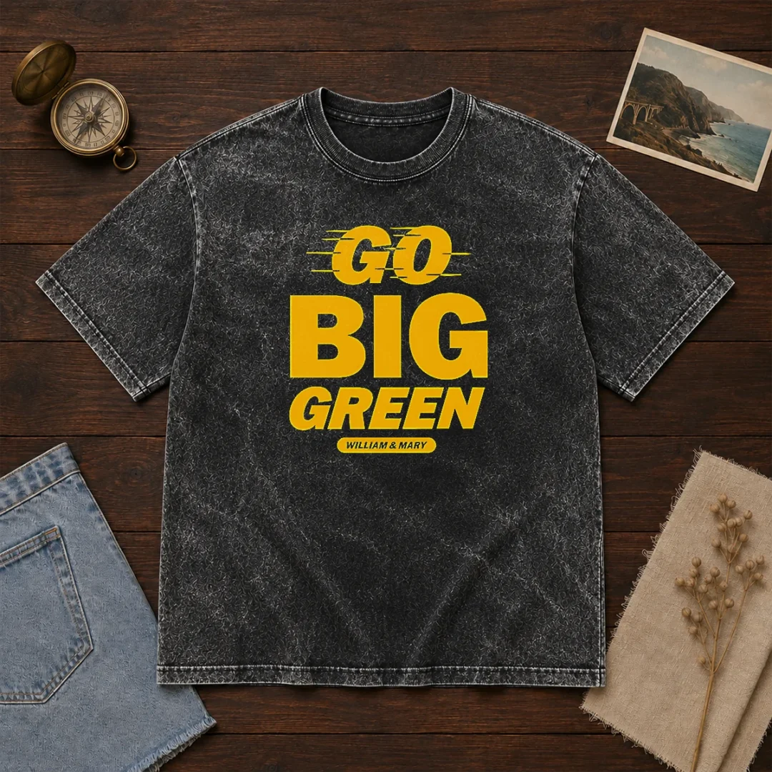 funny-william-and-mary-tribe-go-big-green-washed-t-shirt Funny William And Mary Tribe Go Big Green Washed T-Shirt