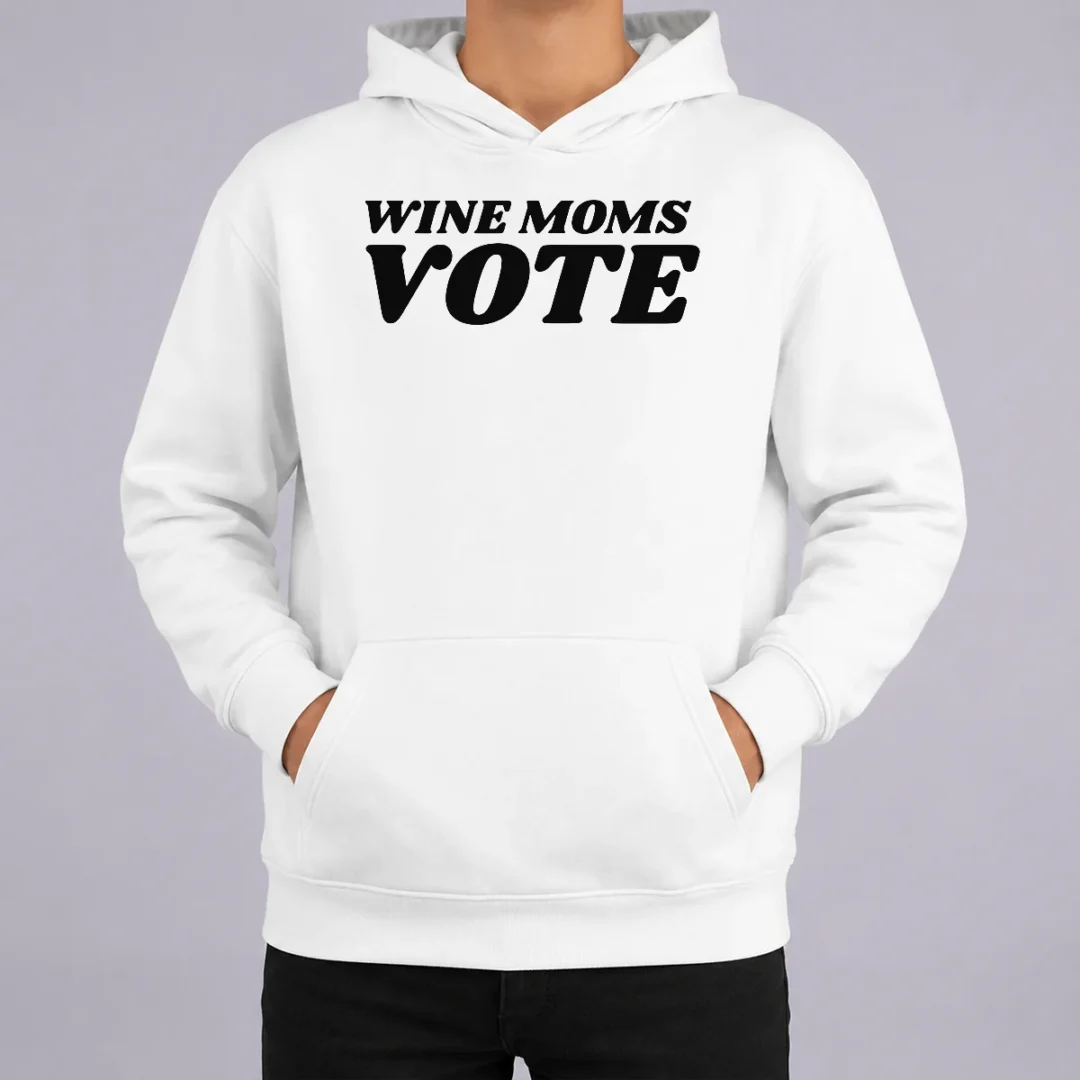 Funny Wine Moms Vote Hoodie Funny Wine Moms Vote Hoodie