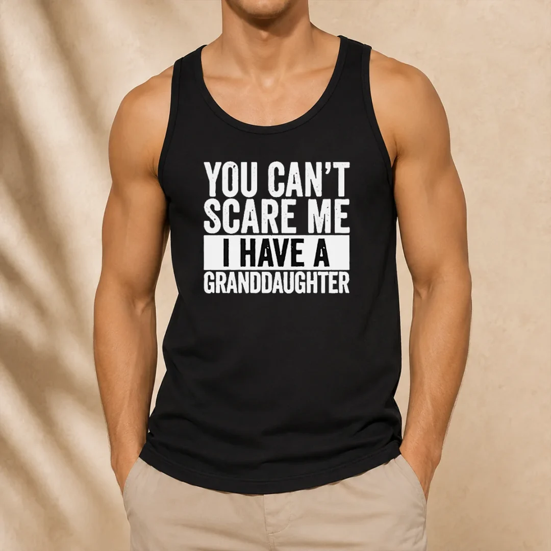 funny-you-can-t-scare-me-i-have-a-granddaughter-tank-top Funny You Can'T Scare Me I Have A Granddaughter Tank Top