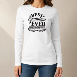 Premium Pretty Best Grandma Ever Family Celebration Silhouette Long Sleeve Shirt