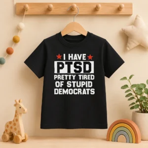 Good Republican I Have Ptsd Pretty Tired Of Stupid Democrats Red Stars Kids T-Shirt