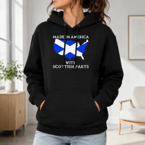 Nice Good Made In America With Scottish Parts United States Of America Scotland Heritage Hoodie