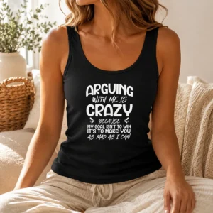 Awesome Original Arguing With Me Pointless I Knew I Was Wrong Tank Top