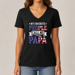 Original My Favorite People Call Me Papa V-Neck Shirt