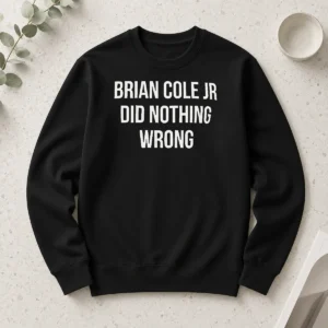 Official Brian Cole Jr Did Nothing Wrong Long Sleeve Shirt