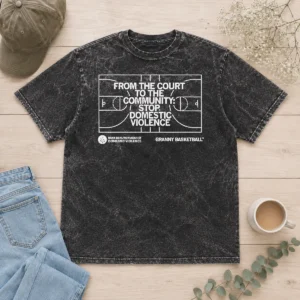 Hot From The Court To The Community Stop Domestic Violence Granny Basketball Washed T-Shirt