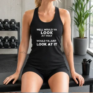 Original Popular Meme Look At That Well Look At It Tank Top