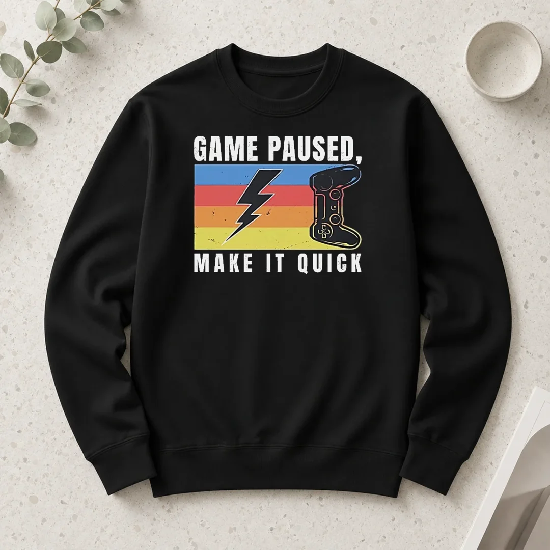 good-awesome-game-paused-make-it-quick-long-sleeve Good Awesome Game Paused Make It Quick Long Sleeve Shirt in black with bold white and red text on front