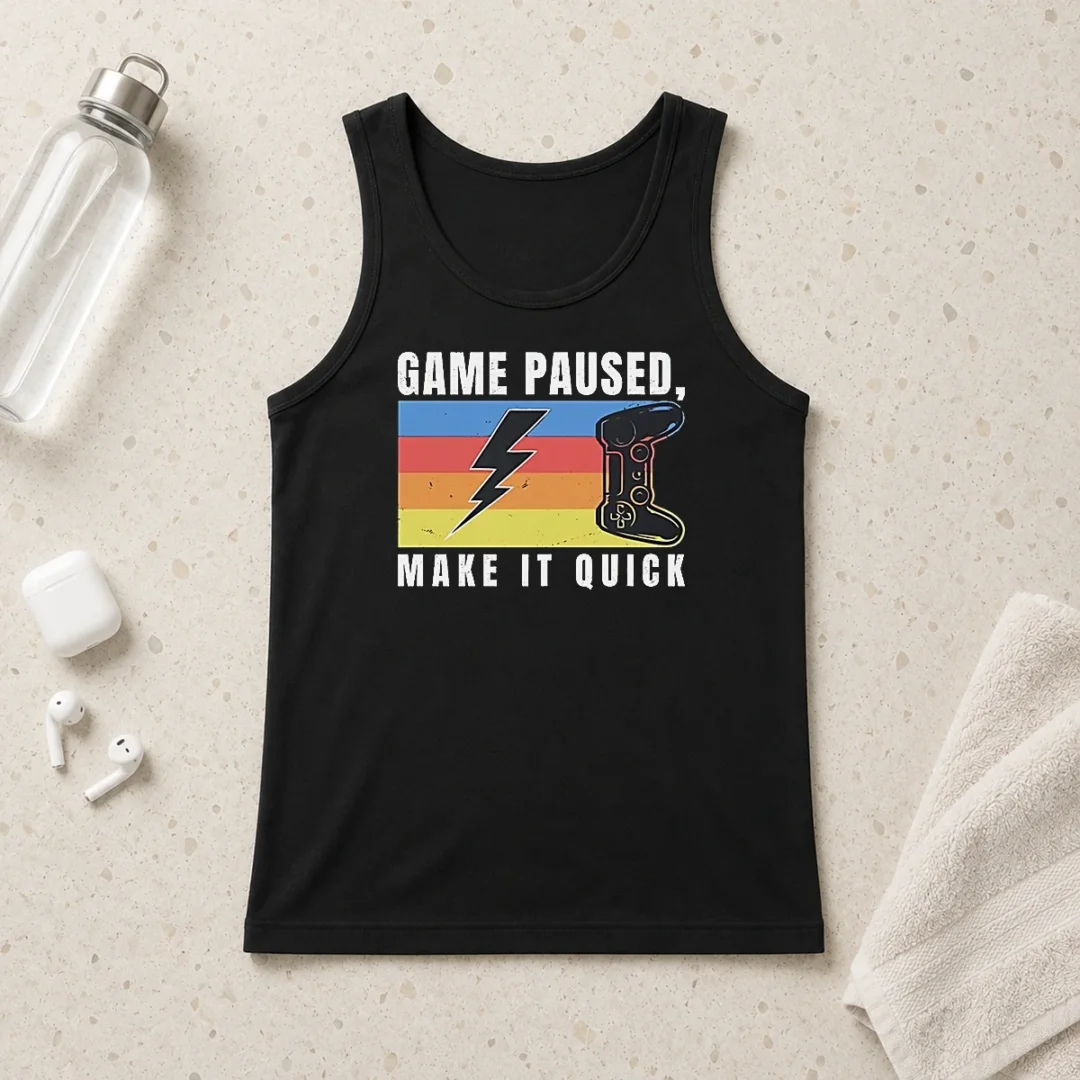 good-awesome-game-paused-make-it-quick-tank-top Good Awesome Game Paused Make It Quick Tank Top