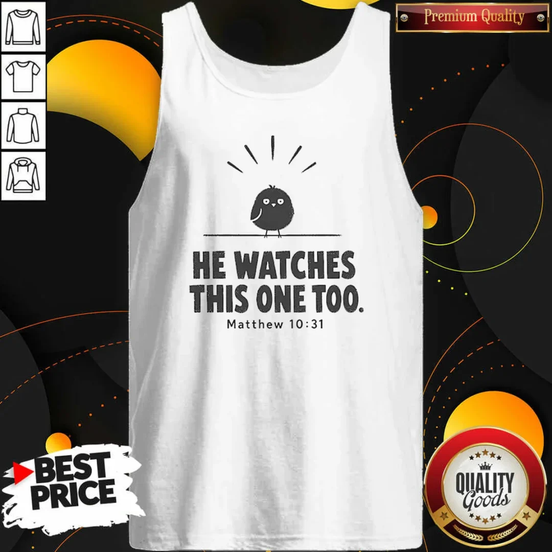 good-bible-verse-sparrow-matthew-10-31-he-watches-this-one-too-christian-faith-tank-top-tank-top-optimized Good Bible Verse Sparrow Matthew 10 31 He Watches This One Too Christian Faith Tank Top