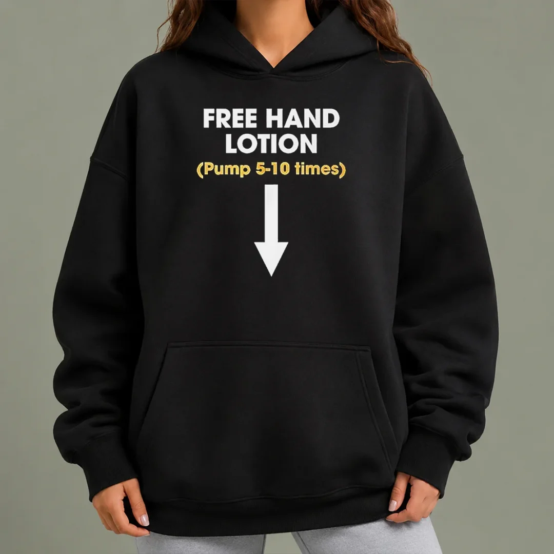 good-free-hand-lotion-pump-5-10-times-hoodie Good Free Hand Lotion Pump 5 10 Times Hoodie