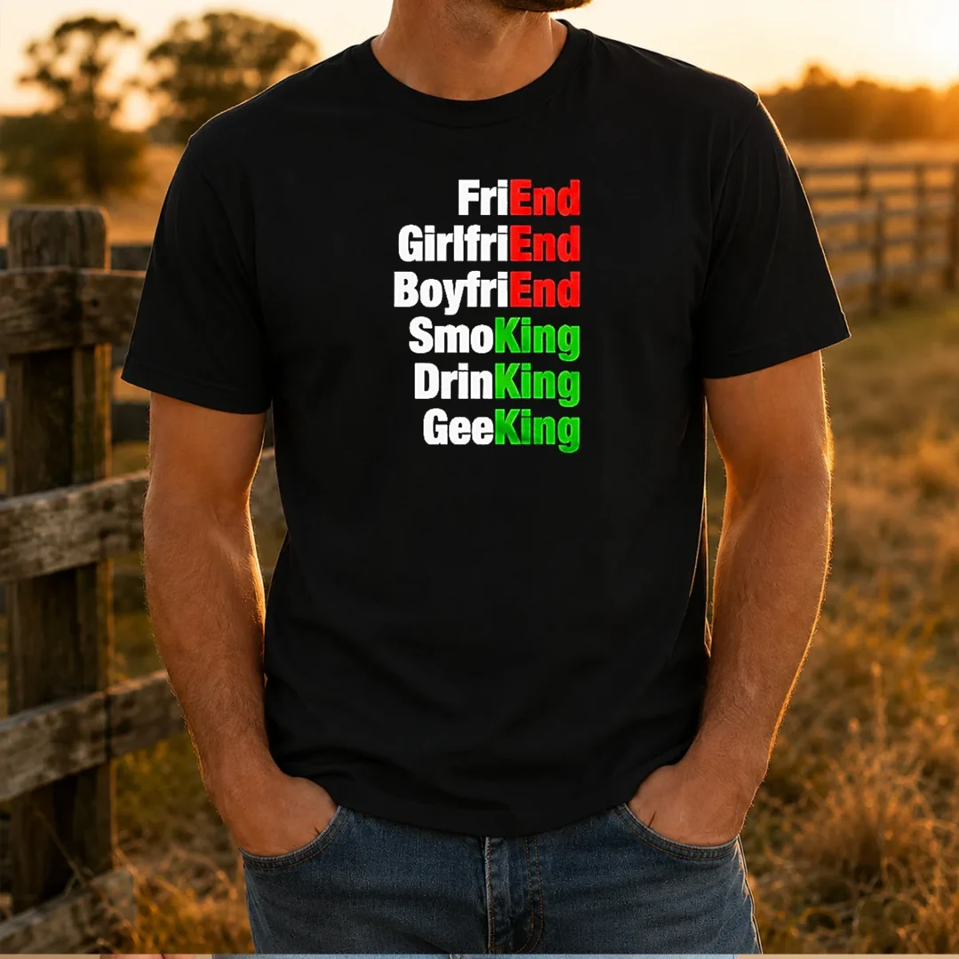 good-friend-girlfriend-boyfriend-smoking-drinking-geeking-wordplay-text-t-shirt-1 Good Friend Girlfriend Boyfriend Smoking Drinking Geeking Wordplay Text