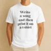 Good Funny Write A Song And Then Print It On A