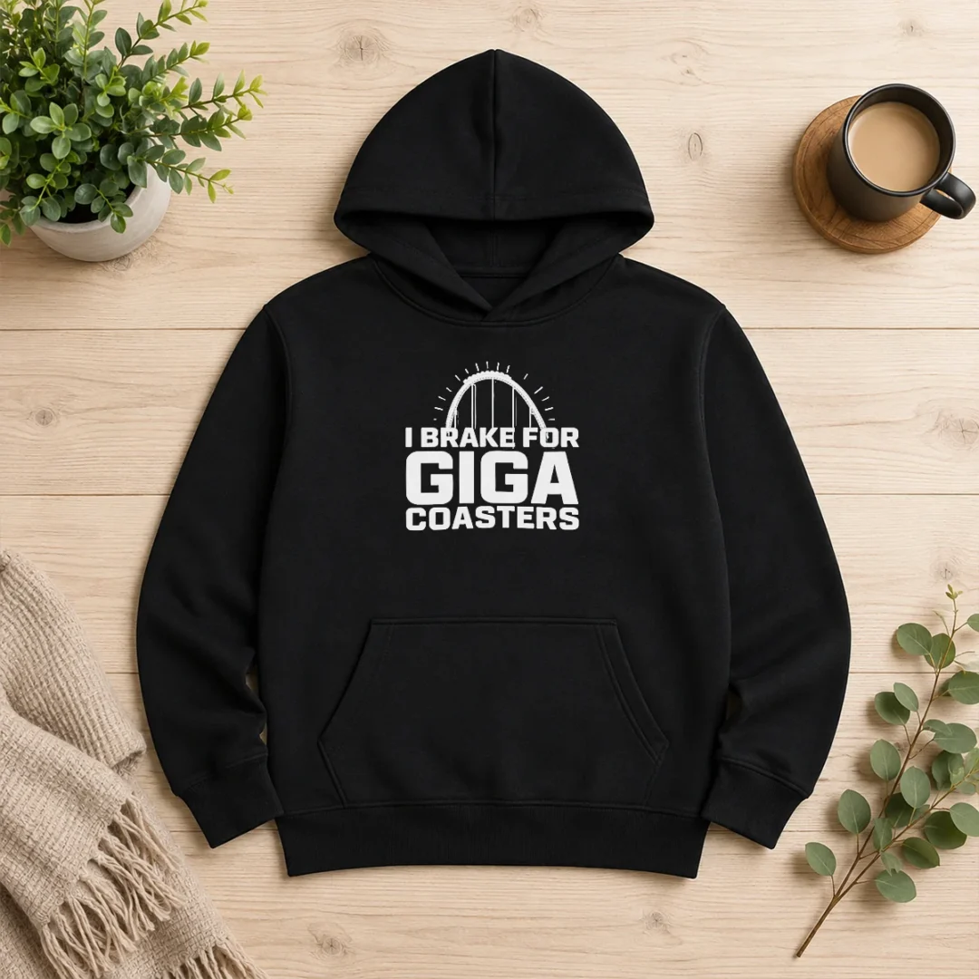 good-giga-coaster-amusement-park-ride-i-brake-for-giga-coasters-roller-coaster-hoodie Good Giga Coaster Amusement Park Ride I Brake For Giga Coasters Roller Coaster Hoodie