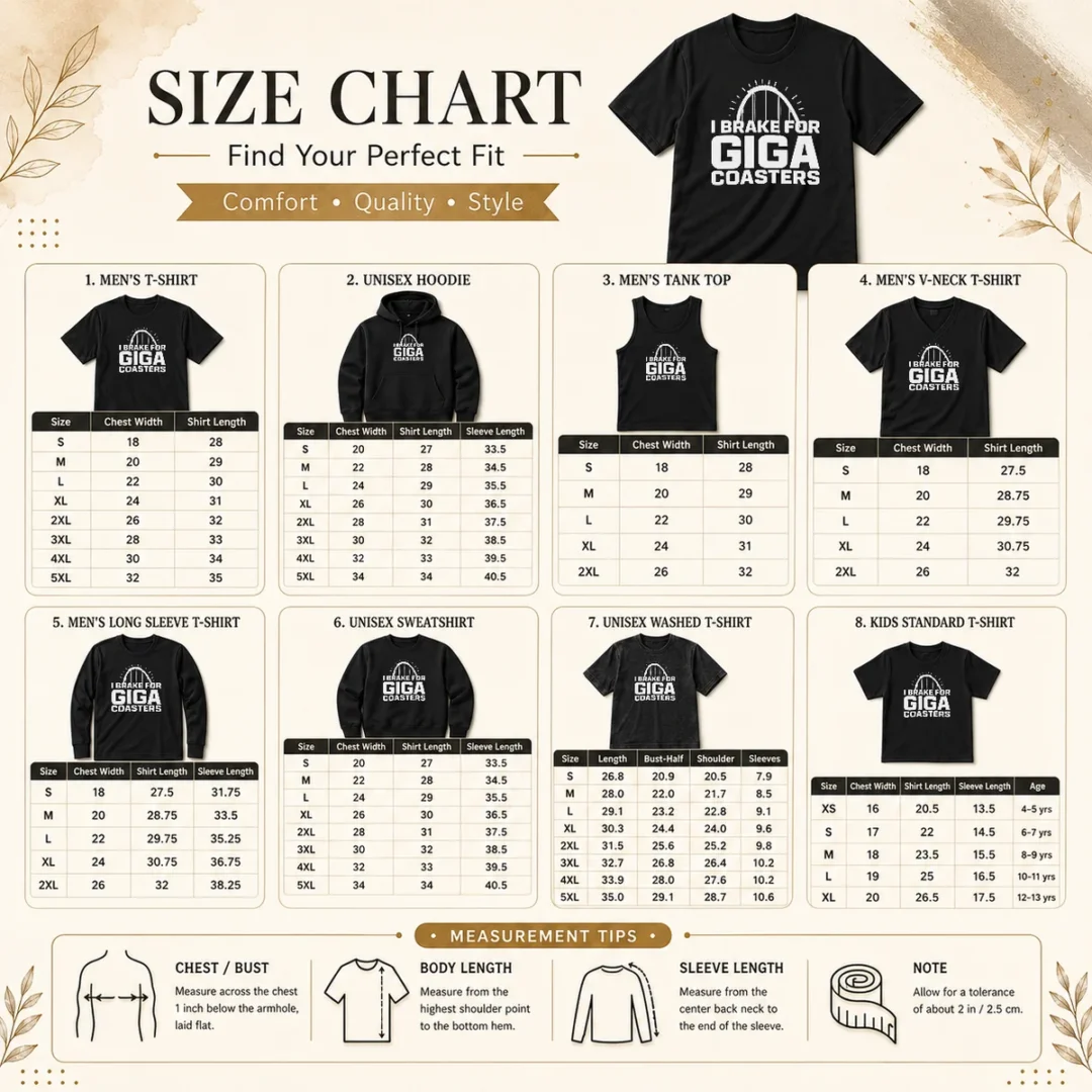 good-giga-coaster-amusement-park-ride-i-brake-for-giga-coasters-roller-coaster-size-chart Size chart for Good Giga Coaster Amusement Park Ride I Brake For Giga Coasters Roller Coaster with measurements in inches and cm