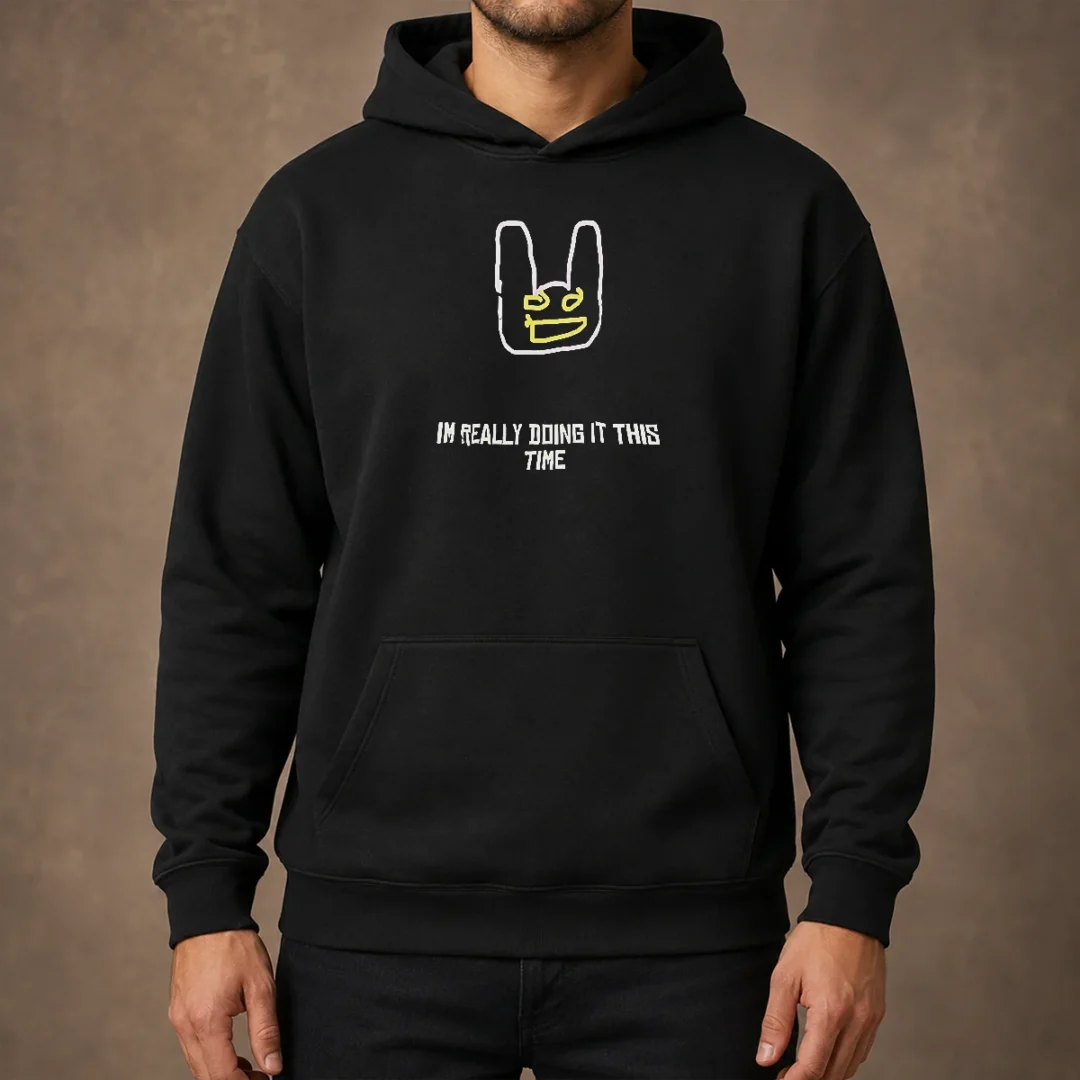 good-i-m-really-doing-it-this-time-hoodie Good I'M Really Doing It This Time Hoodie in charcoal gray, featuring a front kangaroo pocket and adjustable drawstring hood
